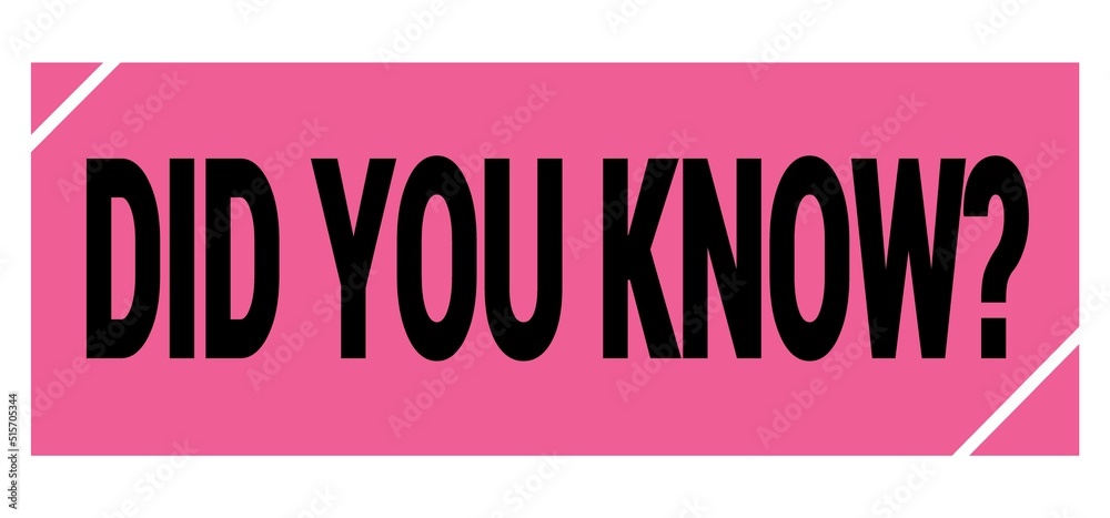 DID YOU KNOW? text on pink-black grungy stamp sign. DID YOU KNOW? text on pink-black grungy stamp sign.