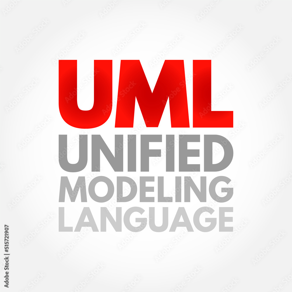 UML Unified Modeling Language - general-purpose, developmental, modeling language in the field of software engineering , acronym text concept background UML Unified Modeling Language - general-purpose, developmental, modeling language in the field of software engineering , acronym text concept background