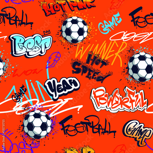 Abstract seamless pattern with soccer ball on bright orange background With graffiti words drawing in street art style. Football repeat print and Text game, winner, powerful, hot speed, power, best