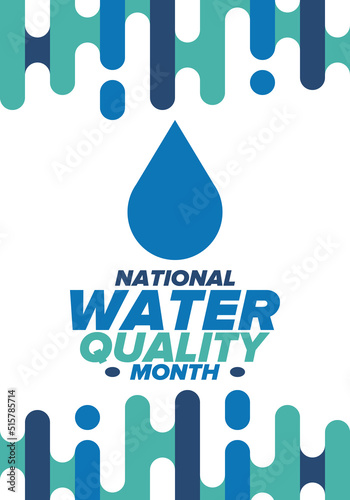 National Water Quality Month in August. Month of studying the water. Origin, save and purify water. High quality water. Celebrated in United States. Poster, card, banner, illustration. Vector