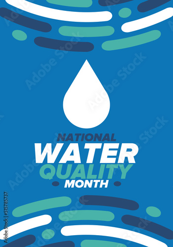 National Water Quality Month in August. Month of studying the water. Origin, save and purify water. High quality water. Celebrated in United States. Poster, card, banner, illustration. Vector