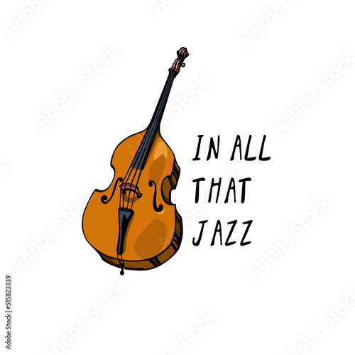 Vector card with hand drawn contra bass and jazz related quote. Beautiful musical design elements.