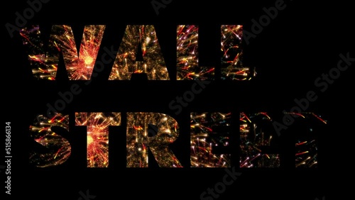 wall street text celebration with fireworks ISOLATED ON BLACK VIDEO ANIMATION