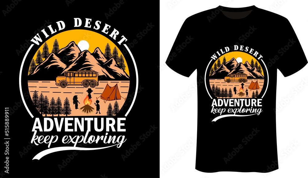 Wild desert adventure keep exploring-Adventure T-Shirt Design