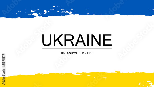 Ukrainian flag, blue yellow frame, isolated white background. Patriotic text Ukraine, standwithukraine. Grunge stylized brush stroke texture. Hand drawn border. Concept of freedom Vector illustration