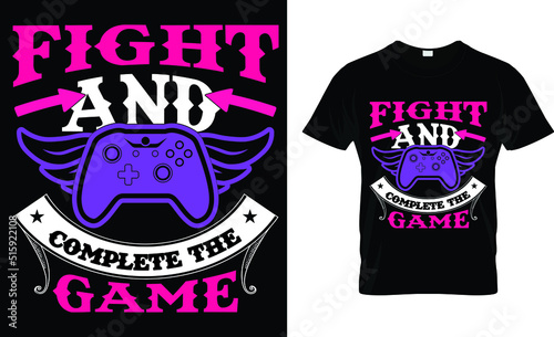 fight and complete the game t shirt design template