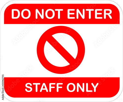 do not enter, staff only sign
