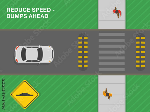 Safe driving tips and traffic regulation rules. Reduce your speed, bumps ahead. Road sign meaning. Top view of a city road. Flat vector illustration template.