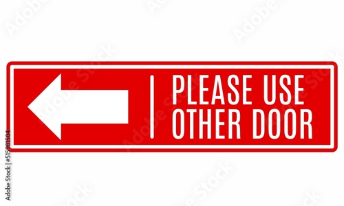 Please use other door graphic icon,notice text direction,information label. 
vector illustration 