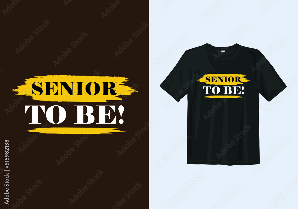 Awesome Typography Senior To Be School T shirt Design Template For Print, High School T-shirt Design With Illustration Vector. Awesome Typography Senior To Be School T shirt Design Template For Print, High School T-shirt Design With Illustration Vector.