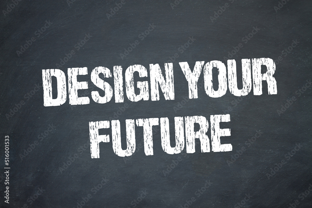 Obraz premium Design your Future