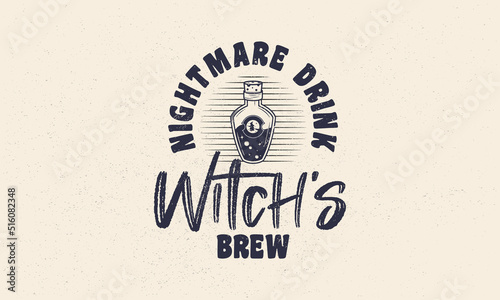 Halloween vintage label. Witch's potion emblem with grunge texture. Witch potion bottle vintage icon. Hipster design. Print for T-shirt. Vector illustration