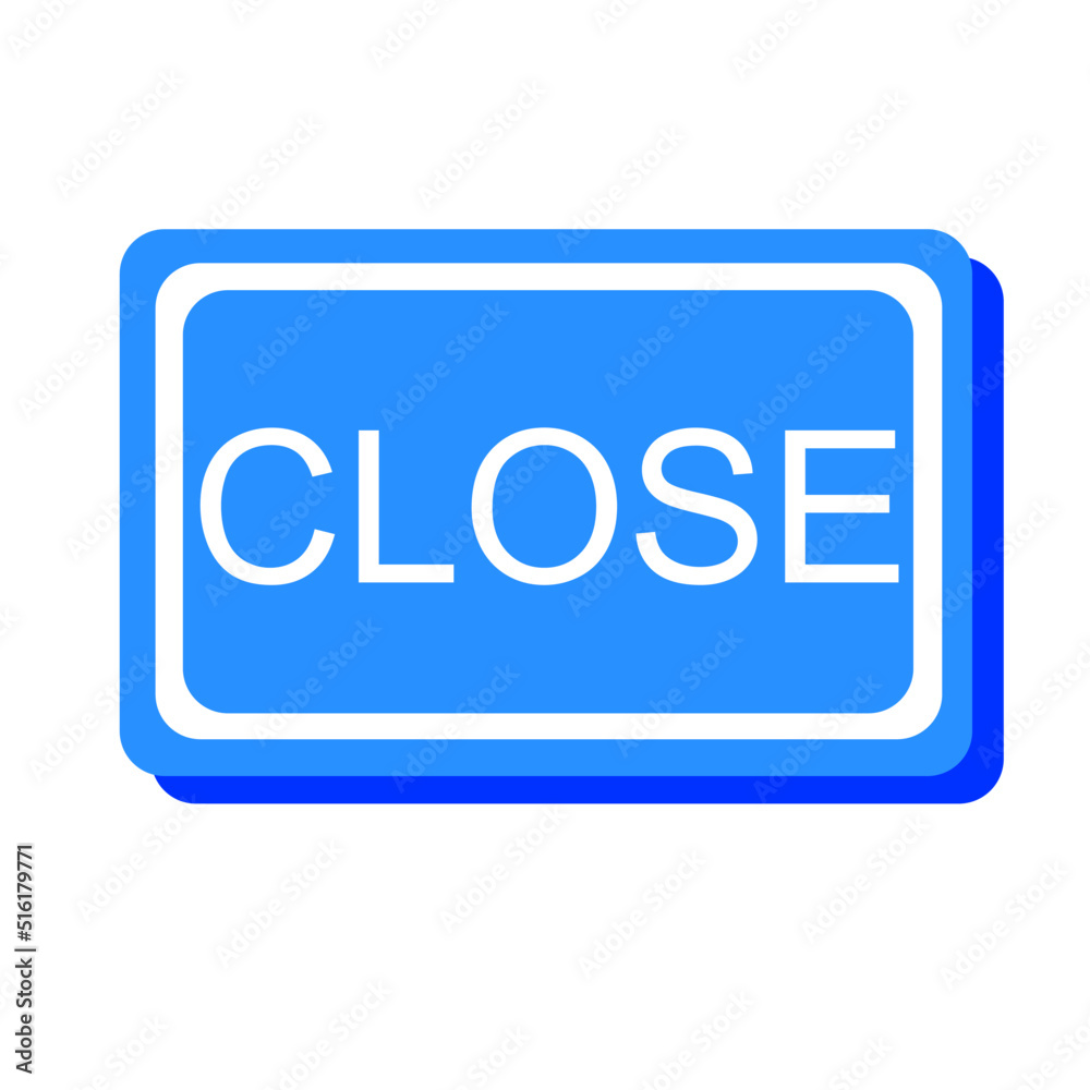Sign close on white background Sign close on white background