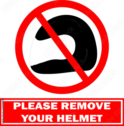 Please remove your helmet, No helmet sign