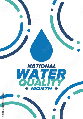 National Water Quality Month in August. Month of studying the water. Origin, save and purify water. High quality water. Celebrated in United States. Poster, card, banner, illustration. Vector