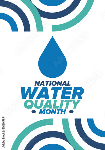National Water Quality Month in August. Month of studying the water. Origin, save and purify water. High quality water. Celebrated in United States. Poster, card, banner, illustration. Vector