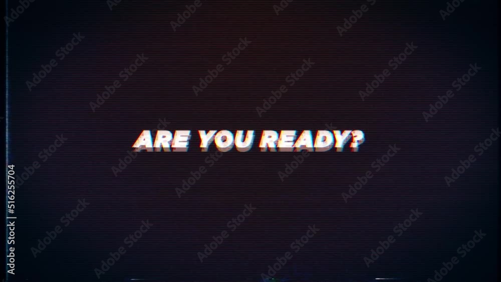 ARE YOU READY Retro text effects with glitch VHS background ARE YOU READY Retro text effects with glitch VHS background