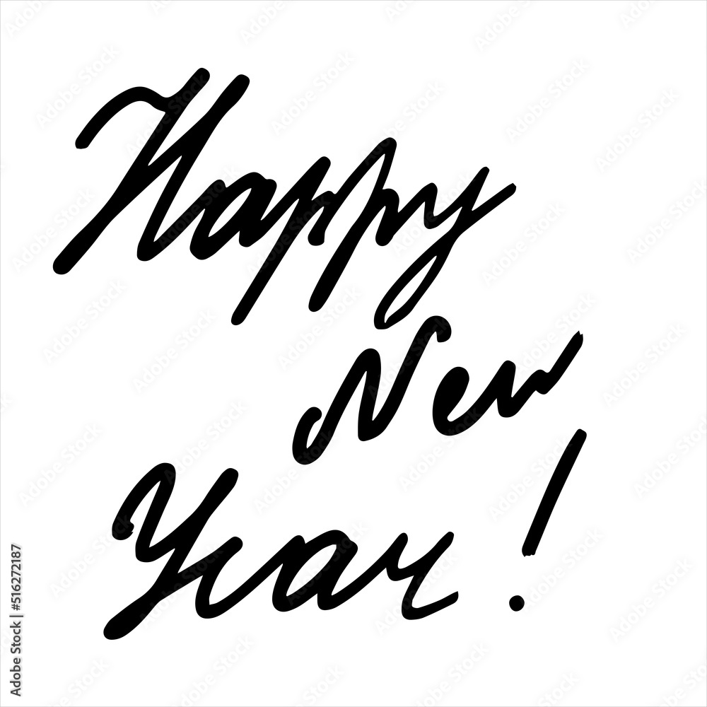 The inscription happy new year in black and white. Lettering is black and white. Happy New Year. The inscription happy new year in black and white. Lettering is black and white. Happy New Year.