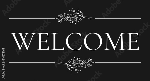 Vintage vector welcome handwritten inscription. hand drawn lettering. Welcome calligraphy. Welcome card. Vector illustration.