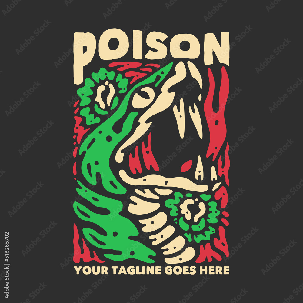 t shirt design poison with snake head and gray background vintage illustration