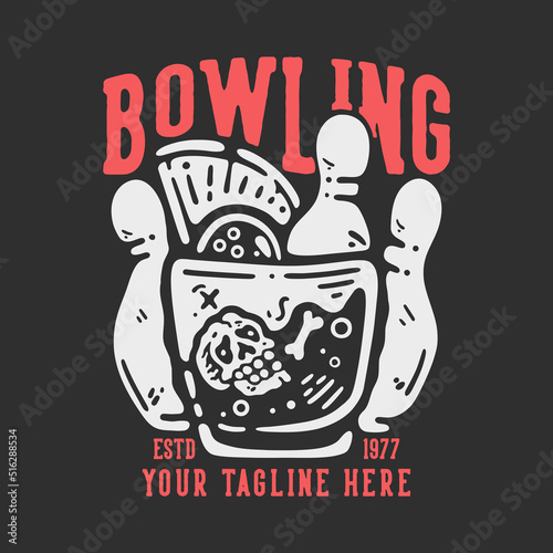 t shirt design bowling estd 1977 with pin bowling and skull in the glass with gray background vintage illustration