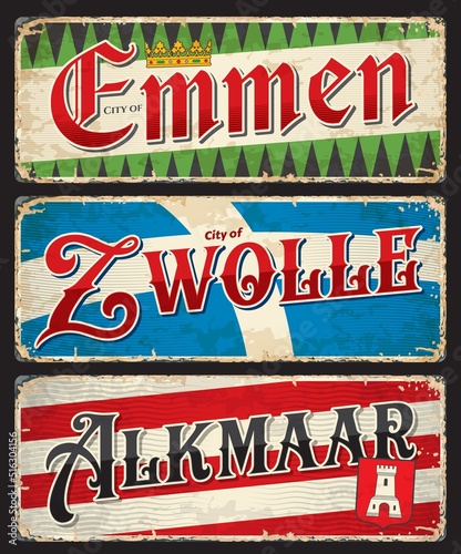 Emmen, Zwolle, Alkmaar, Dutch city travel stickers and plates, of Netherlands vector retro signs. Dutch cities vintage posters, destination luggage tags and Holland voyage baggage labels