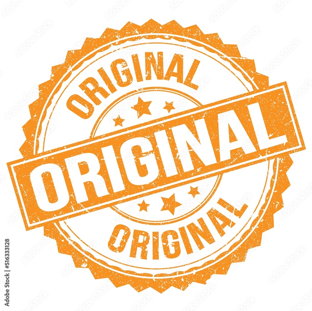 ORIGINAL text on orange round stamp sign ORIGINAL text on orange round stamp sign