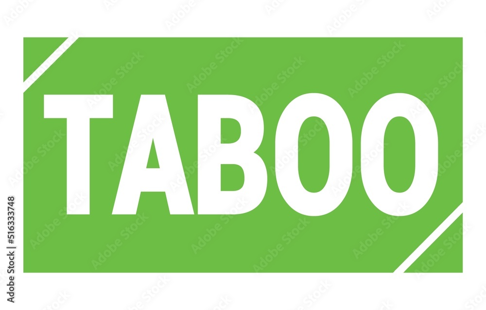 TABOO text written on green stamp sign. TABOO text written on green stamp sign.