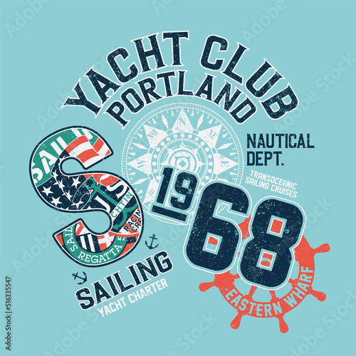 Yacht charter transoceanic sailing cruises vintage vector print for boy kid shirt grunge effect in separate layer photo