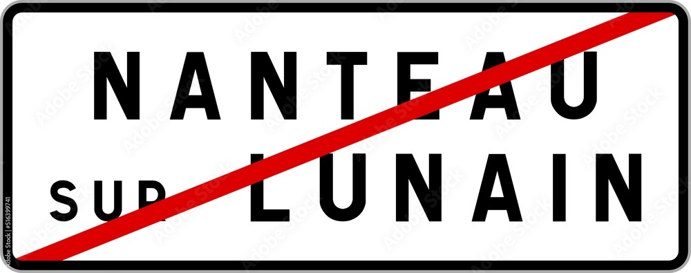 Panneau sortie ville agglomération Nanteau-sur-Lunain / Town exit sign Nanteau-sur-Lunain