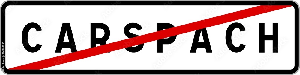 Panneau sortie ville agglomération Carspach / Town exit sign Carspach Panneau sortie ville agglomération Carspach / Town exit sign Carspach