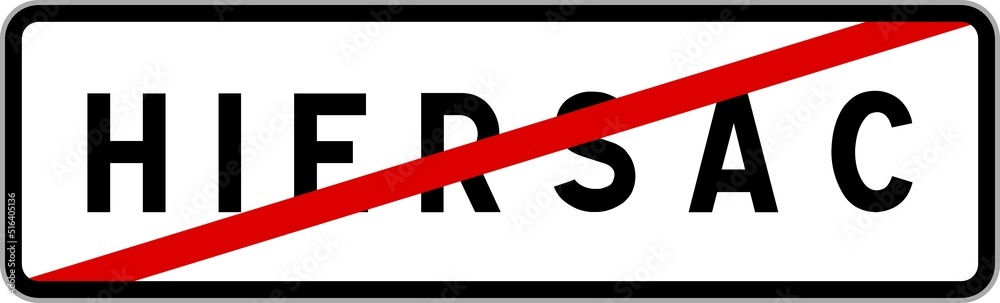 Panneau sortie ville agglomération Hiersac / Town exit sign Hiersac Panneau sortie ville agglomération Hiersac / Town exit sign Hiersac