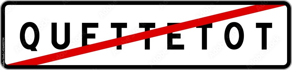 Panneau sortie ville agglomération Quettetot / Town exit sign Quettetot Panneau sortie ville agglomération Quettetot / Town exit sign Quettetot