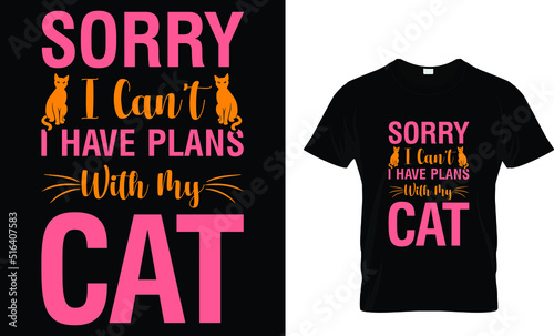 Sorry I can’t I have plan with my cat t-shirt design template