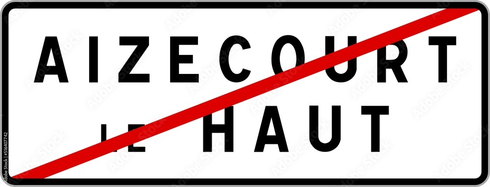 Panneau sortie ville agglomération Aizecourt-le-Haut / Town exit sign Aizecourt-le-Haut