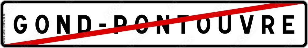 Panneau sortie ville agglomération Gond-Pontouvre / Town exit sign Gond-Pontouvre Panneau sortie ville agglomération Gond-Pontouvre / Town exit sign Gond-Pontouvre