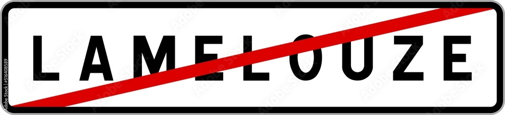 Panneau sortie ville agglomération Lamelouze / Town exit sign Lamelouze Panneau sortie ville agglomération Lamelouze / Town exit sign Lamelouze