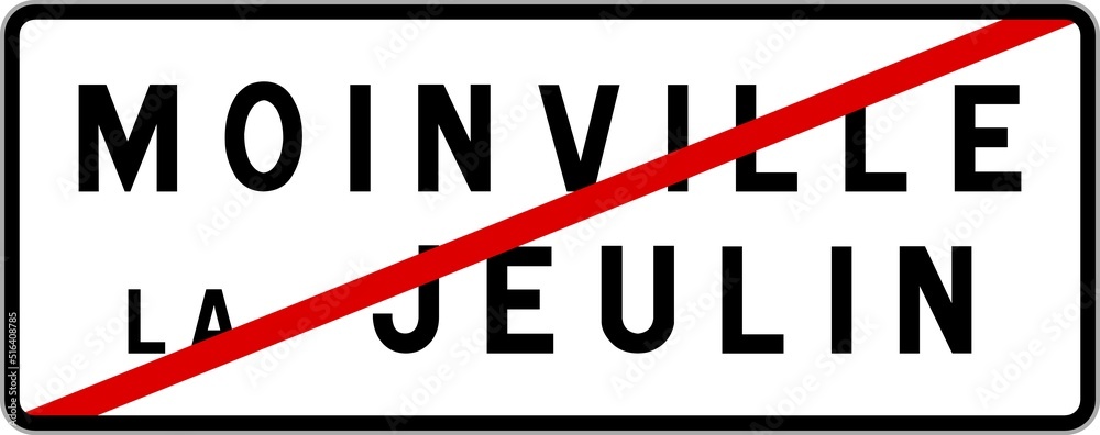 Panneau sortie ville agglomération Moinville-la-Jeulin / Town exit sign Moinville-la-Jeulin