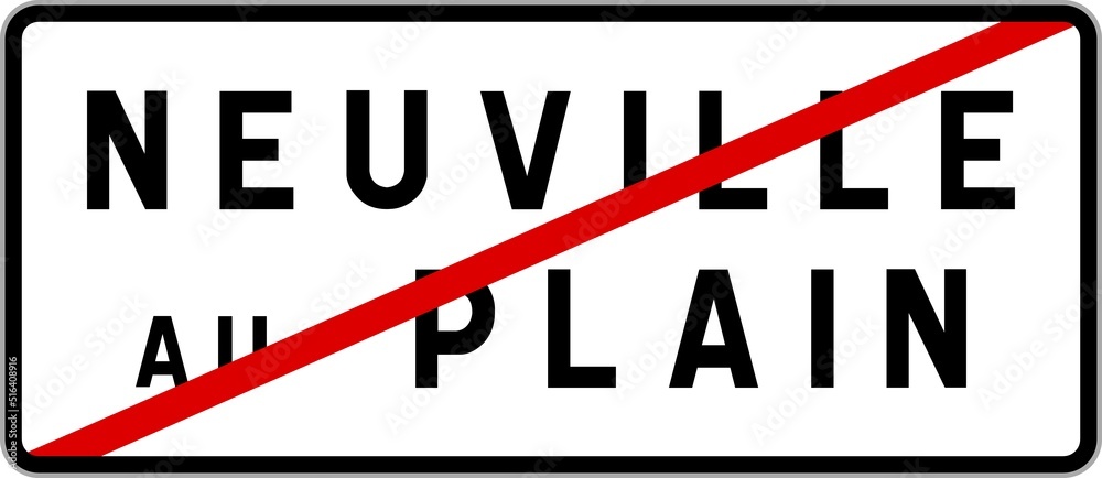 Panneau sortie ville agglomération Neuville-au-Plain / Town exit sign Neuville-au-Plain