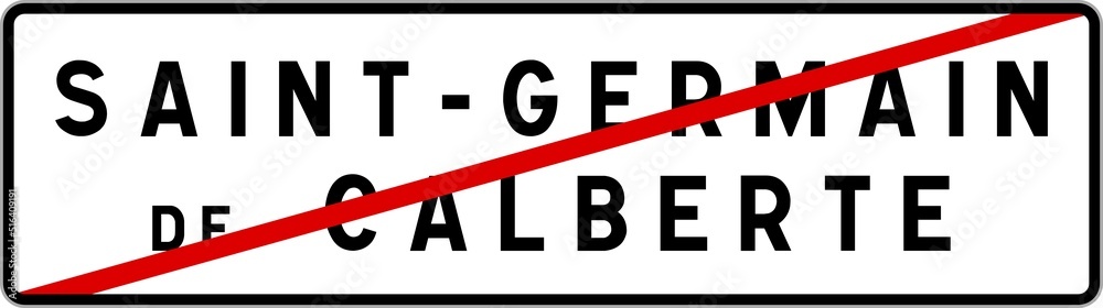 Panneau sortie ville agglomération Saint-Germain-de-Calberte / Town exit sign Saint-Germain-de-Calberte Panneau sortie ville agglomération Saint-Germain-de-Calberte / Town exit sign Saint-Germain-de-Calberte
