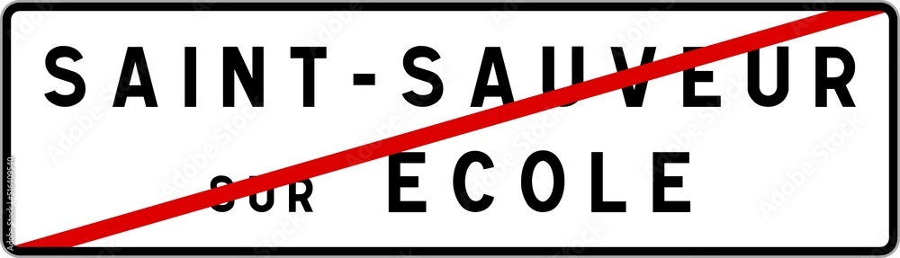 Panneau sortie ville agglomération Saint-Sauveur-sur-École / Town exit sign Saint-Sauveur-sur-École Panneau sortie ville agglomération Saint-Sauveur-sur-École / Town exit sign Saint-Sauveur-sur-École