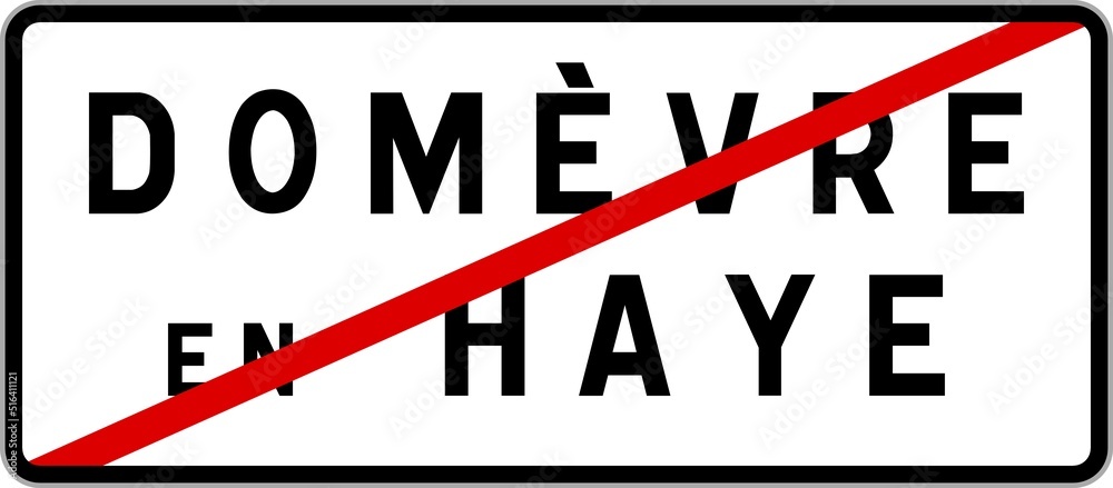 Panneau sortie ville agglomération Domèvre-en-Haye / Town exit sign Domèvre-en-Haye Panneau sortie ville agglomération Domèvre-en-Haye / Town exit sign Domèvre-en-Haye