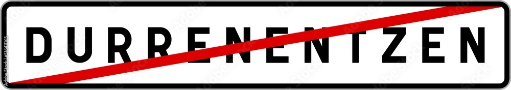 Panneau sortie ville agglomération Durrenentzen / Town exit sign Durrenentzen Panneau sortie ville agglomération Durrenentzen / Town exit sign Durrenentzen