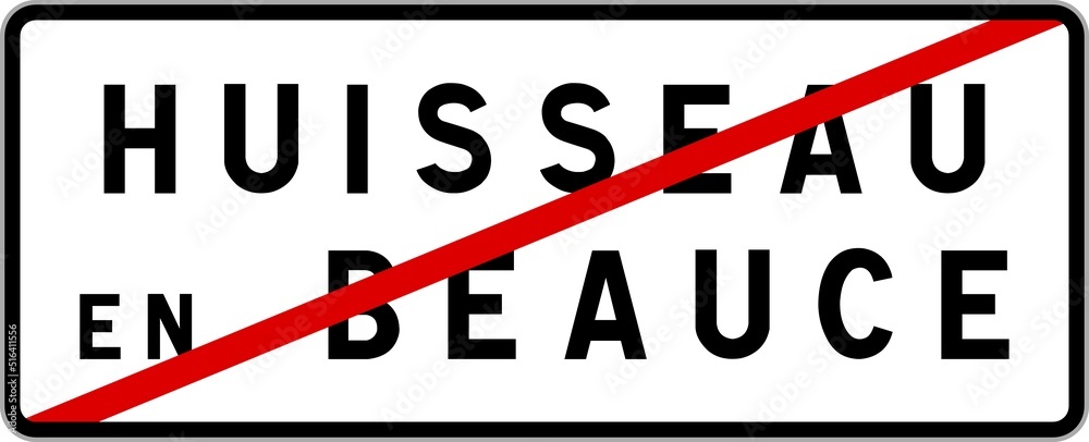 Panneau sortie ville agglomération Huisseau-en-Beauce / Town exit sign Huisseau-en-Beauce Panneau sortie ville agglomération Huisseau-en-Beauce / Town exit sign Huisseau-en-Beauce