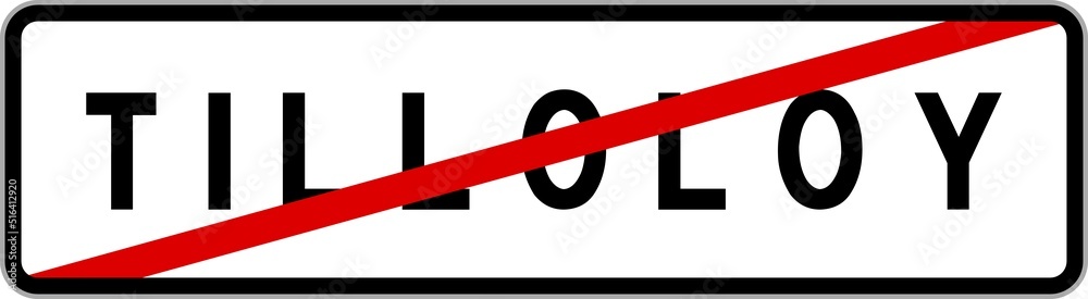 Panneau sortie ville agglomération Tilloloy / Town exit sign Tilloloy Panneau sortie ville agglomération Tilloloy / Town exit sign Tilloloy