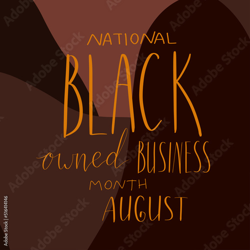 Black owned business month August lettering. African american visibility promotion banner template.