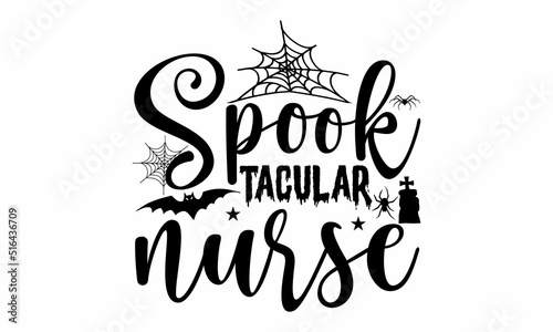 spook tacular nurse, Halloween  SVG, t shirt designs, Set of Halloween black icons, Vector illustration in flat style with witch, cat, raven, hat, ghosts, bats, candle, pumpkin, spider, cobweb, skull 