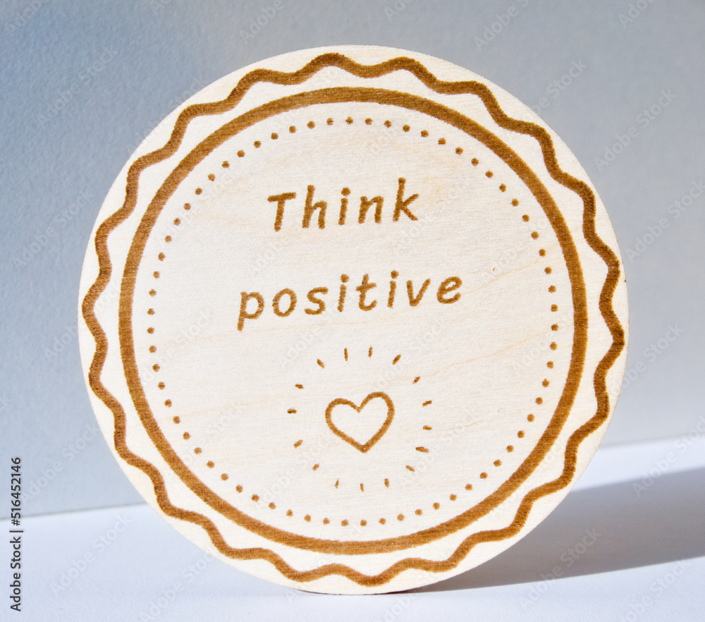Think positive Pozytywny grawerunek na drewnie - obrazy, fototapety, plakaty 