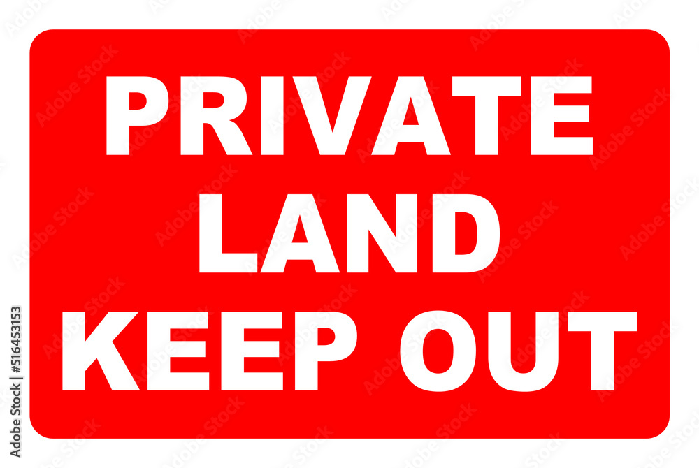 Private land keep out sign
