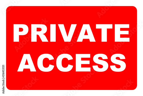 Private access sign